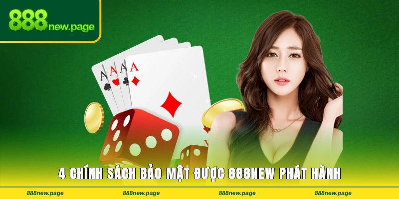 4 chính sách bảo mật được 888new phát hành