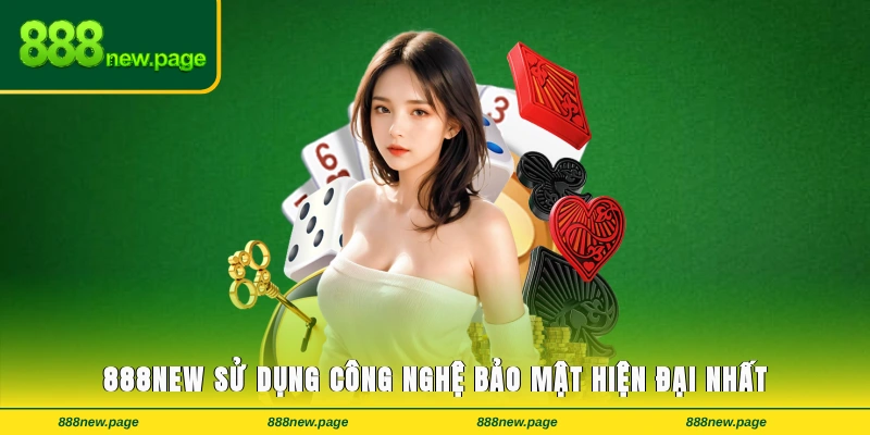 888new sử dụng công nghệ bảo mật hiện đại nhất