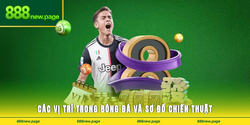 Các Vị Trí Trong Bóng Đá