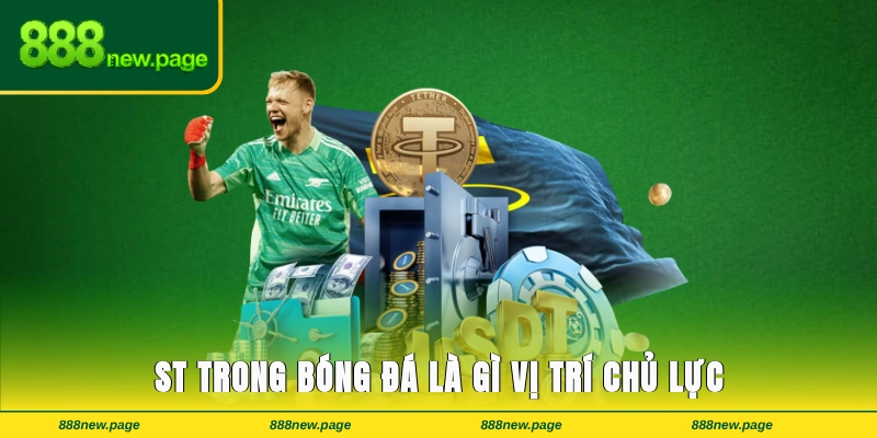 ST Trong Bóng Đá Là Gì